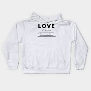 Love Meaning Definition White Kids Hoodie